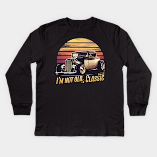 Timeless Elegance I'm Not Old I'm Classic Kids Long Sleeve T-Shirt